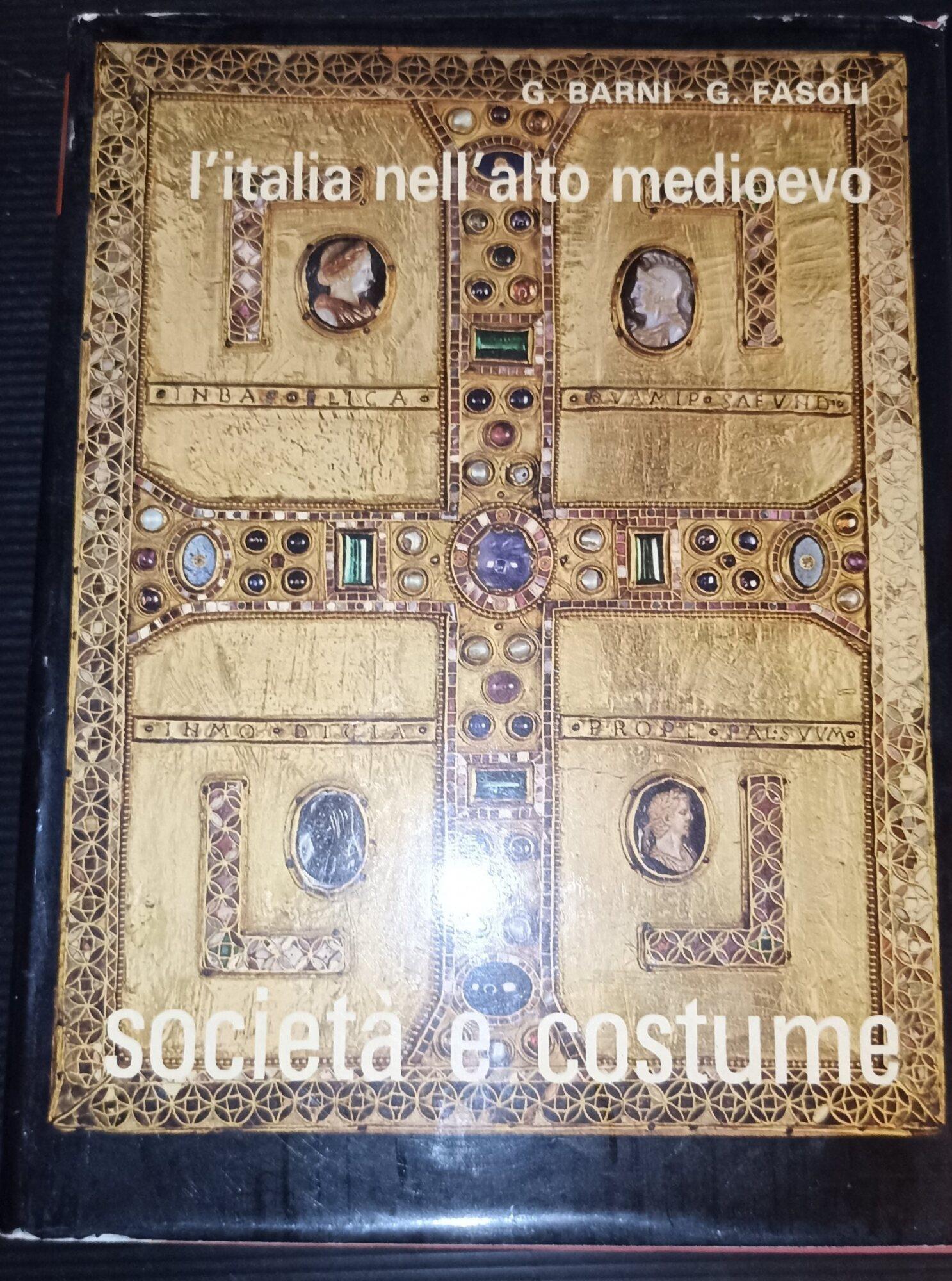 L' Italia nell'alto medioevo -Vol. III -Società e costume panorama di storia sociale e tecnologia