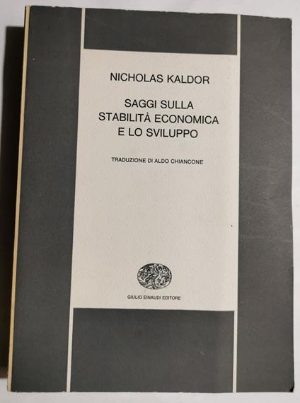 Saggi sulla stabilità economica e lo sviluppo - Nicholas Kaldor - copertina