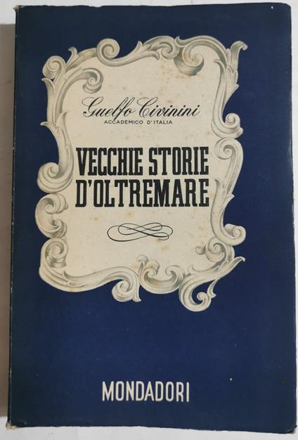Vecchie storie d'oltremare - Guelfo Civinini - copertina