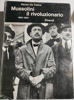 Mussolini il rivoluzionario 1883-1920