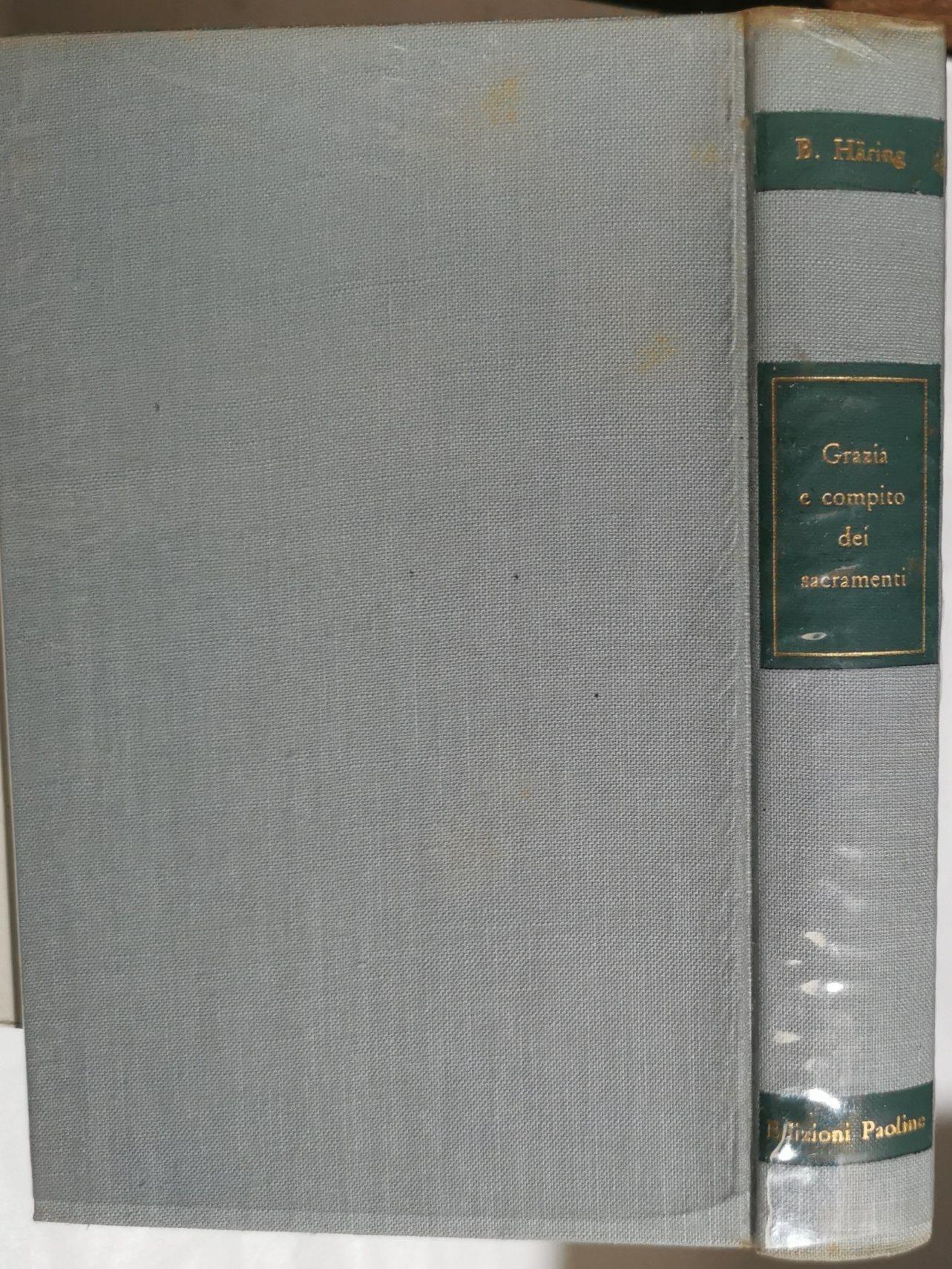 Grazia e compito dei sacramenti - meditazioni