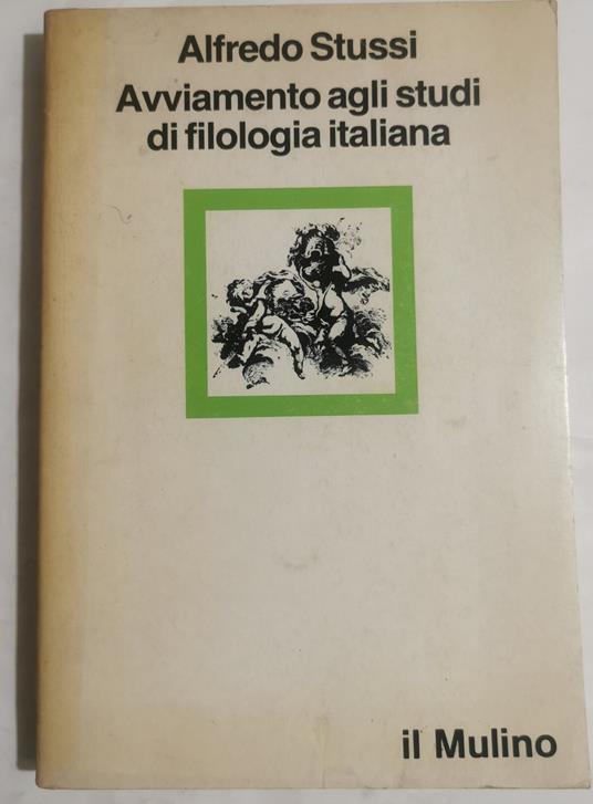 Avviamento agli studi di filologia italiana - Alfredo Stussi - copertina