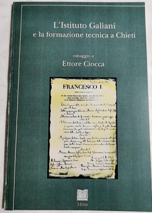 L' Istituto Galiani e la formazione tecnica a Chieti - Omaggio a Ettore Ciocca - copertina