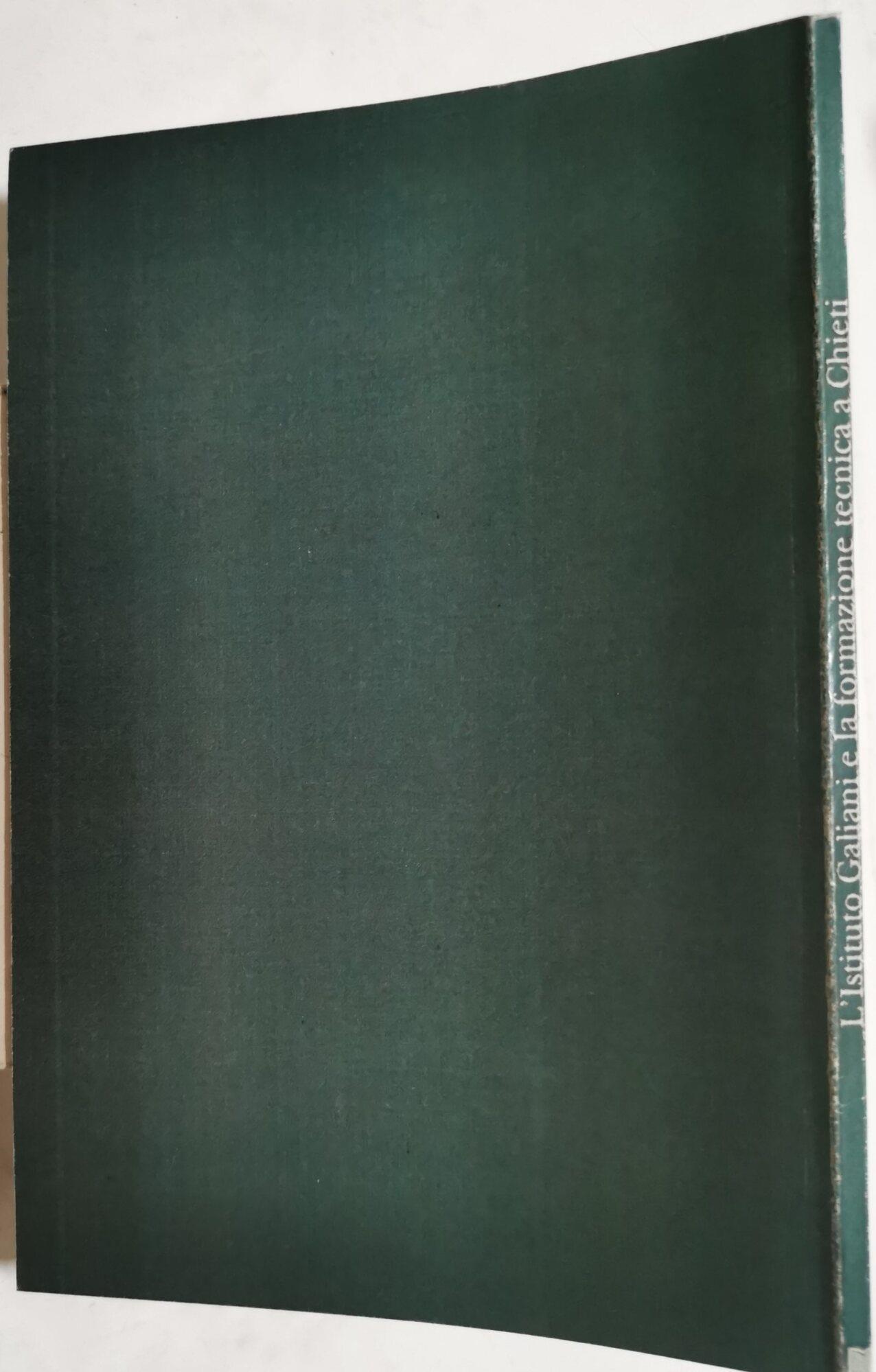 L' Istituto Galiani e la formazione tecnica a Chieti - Omaggio a Ettore Ciocca