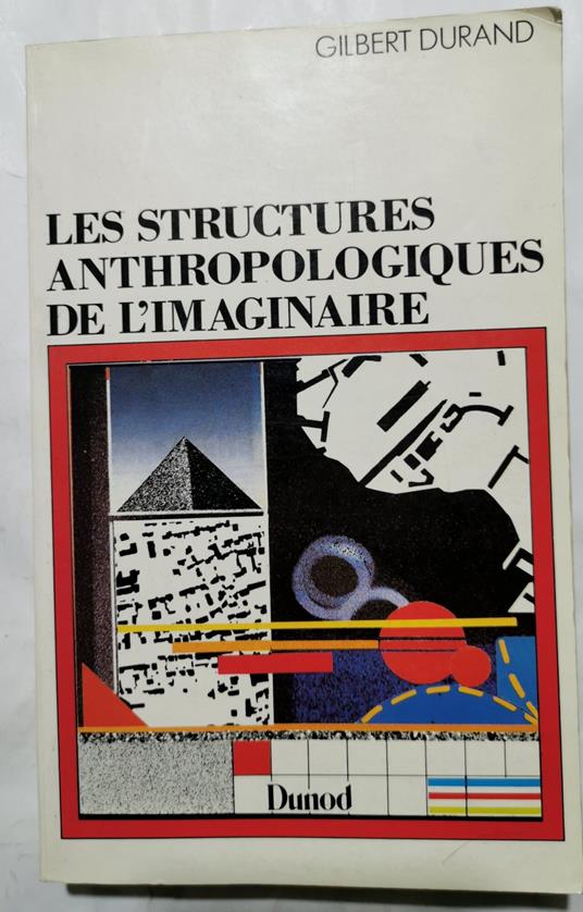 Les structures anthropologiques de l'imaginaire - Gilbert Durand - copertina