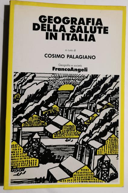 Geografia della salute in Italia - Cosimo Palagiano - copertina
