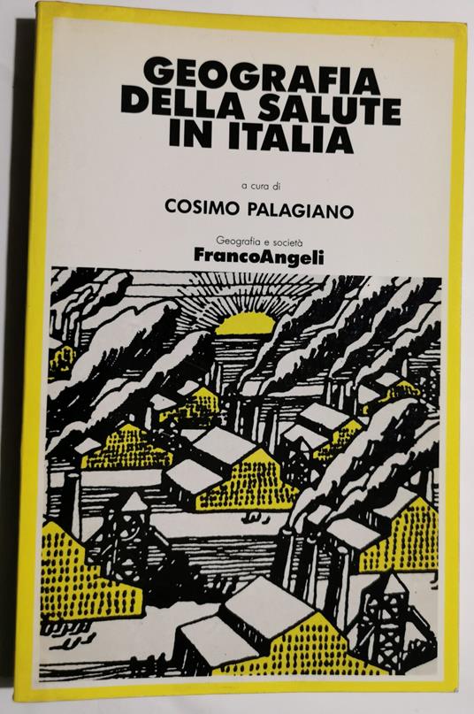 Geografia della salute in Italia - Cosimo Palagiano - copertina