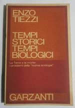 Tempi storici tempi biologici - La Terra o la morte: i problemi della 