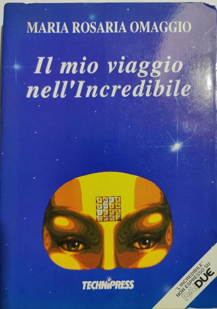 Il mio viaggio nell'incredibile - copertina
