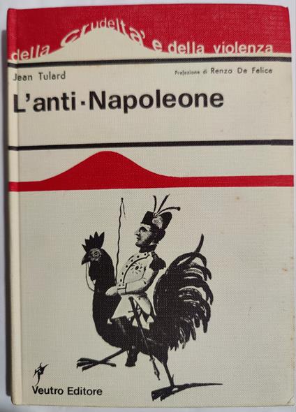 L' anti - Napoleone - Jean Tulard - copertina