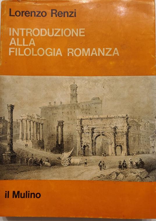 Introduzione alla filologia romanza - Lorenzo Renzi - copertina