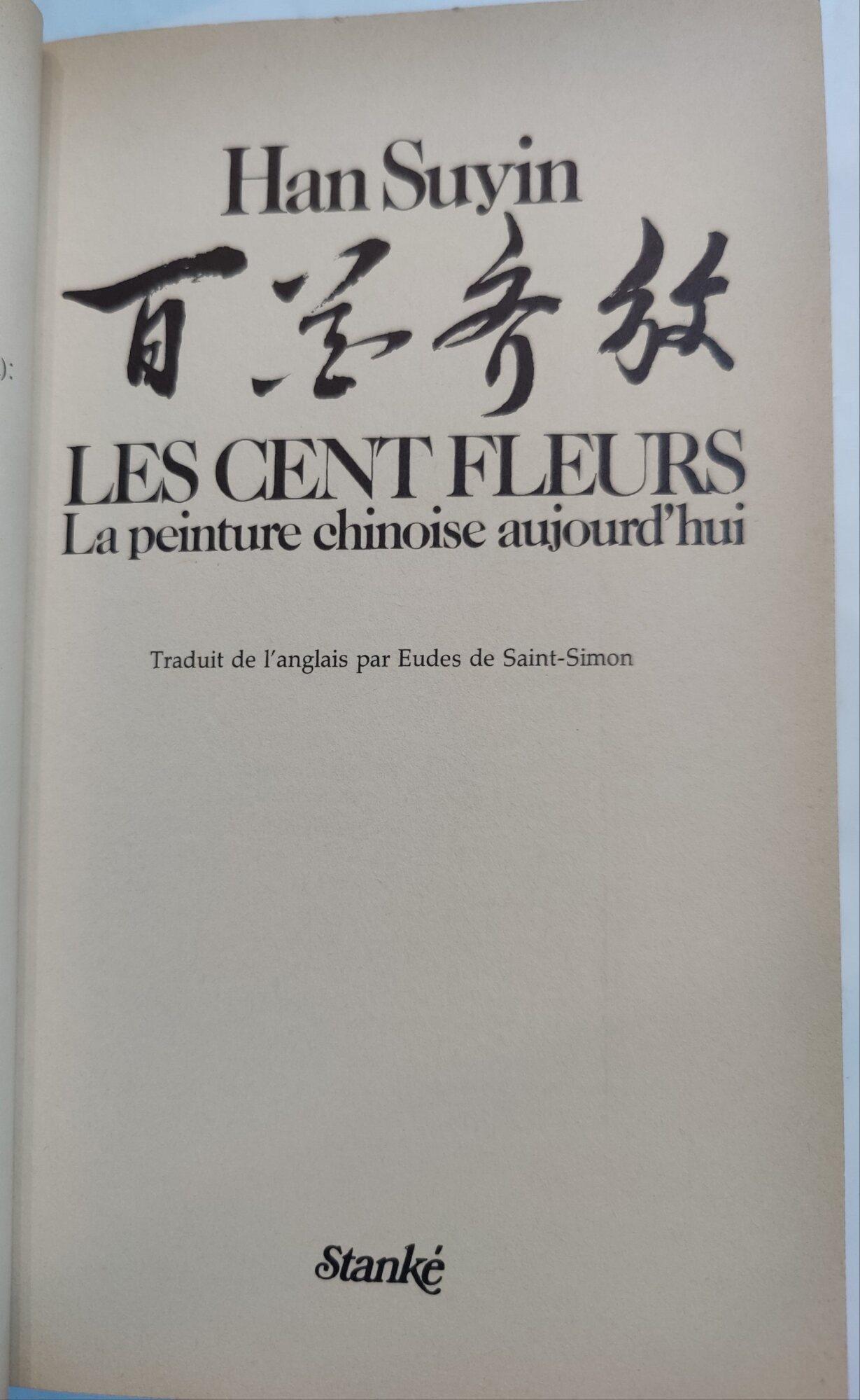 Les cent fleurs - La peinture chinoise aujourd'hui