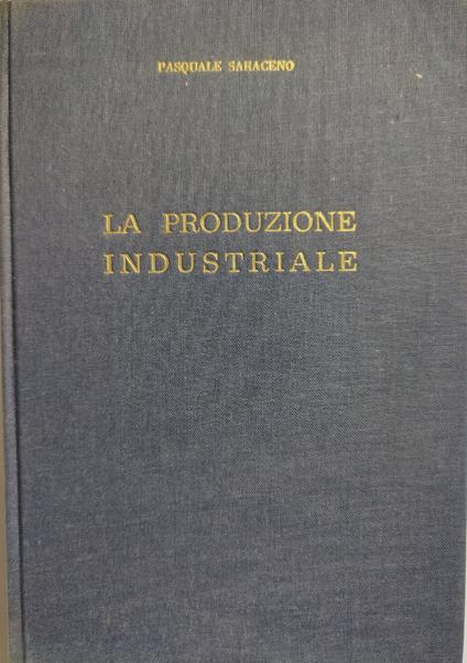 La produzione industriale - Pasquale Saraceno - copertina
