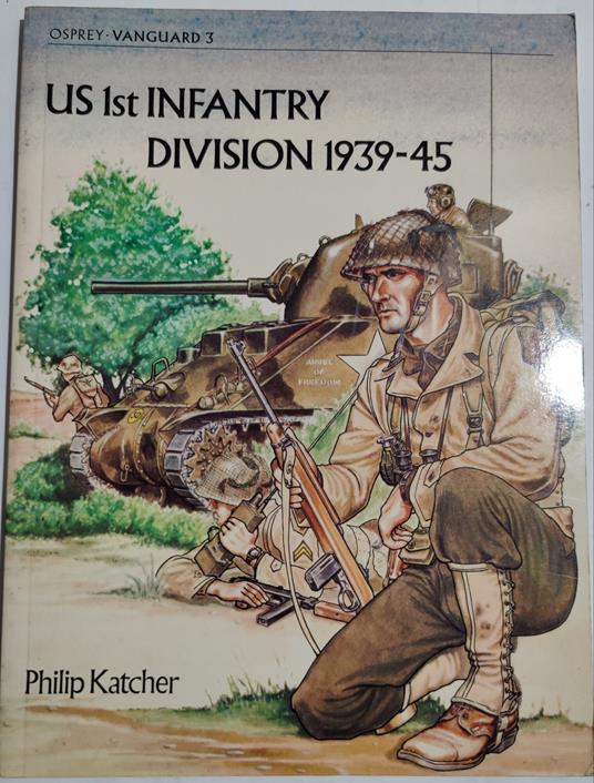 Us 1st Infantry Division 1939-45 - Philip Katcher - copertina