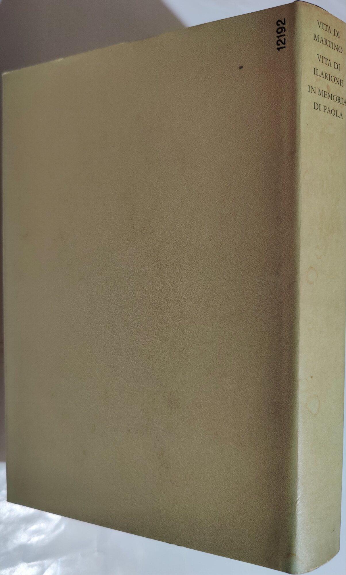 Vita di Martino - Vita di Ilarione - In memoria di Paola