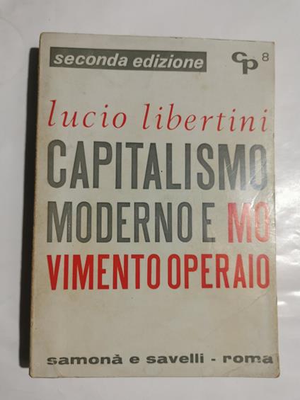 Capitalismo moderno e movimento operaio - Lucio Libertini - copertina