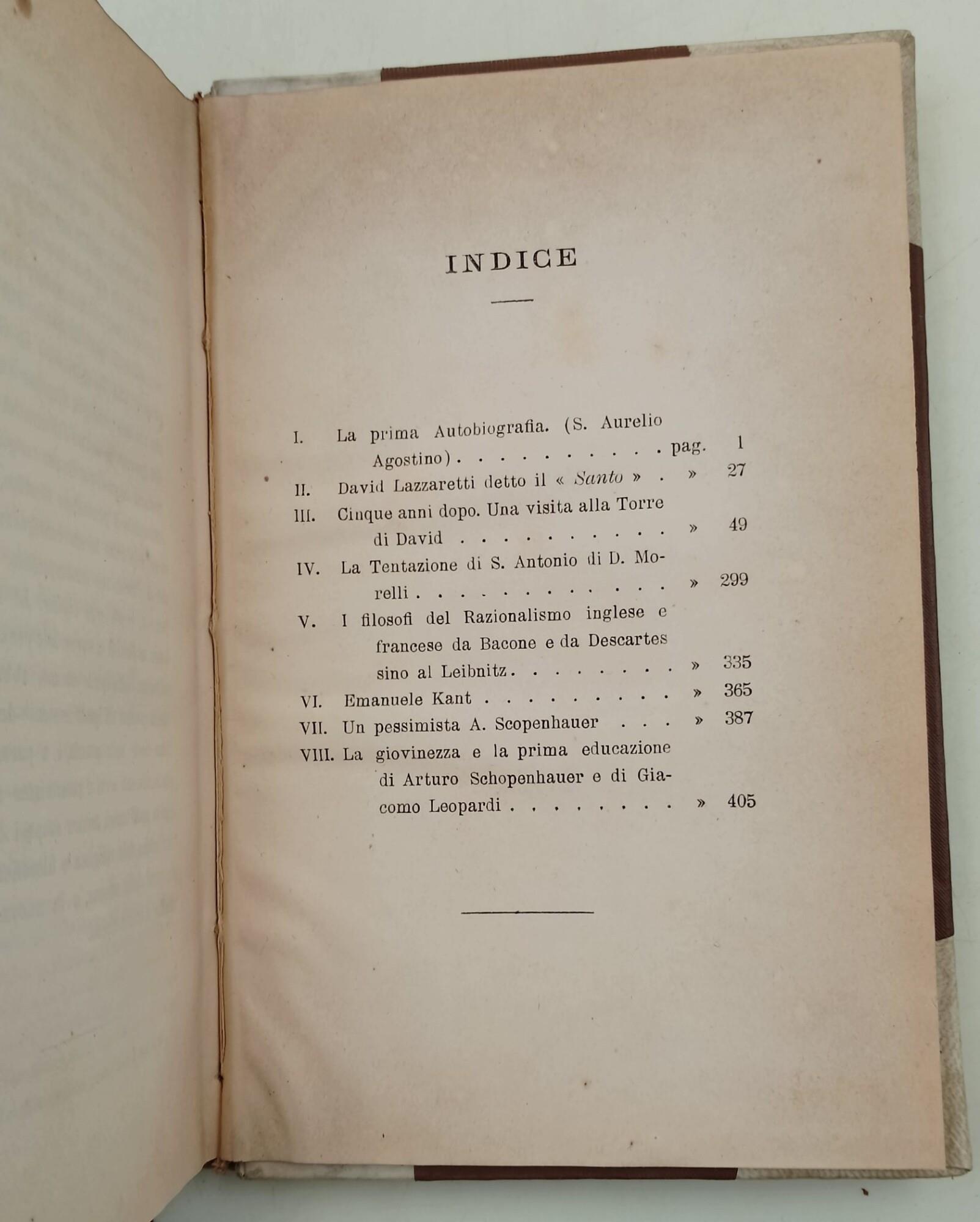 Santi, solitari e filosofi-saggi psicologici- S.Agostino, David Lazzaretti, la tentazione di S.Antonio, i filosofi del razionalismo francese e inglese, E.Kant, Arturo Schopenhauer e Giacomo Leopardi