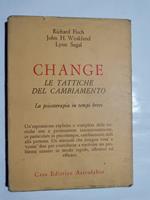 Change - Le tattiche del cambiamento - la psicoterapia in tempi brevi