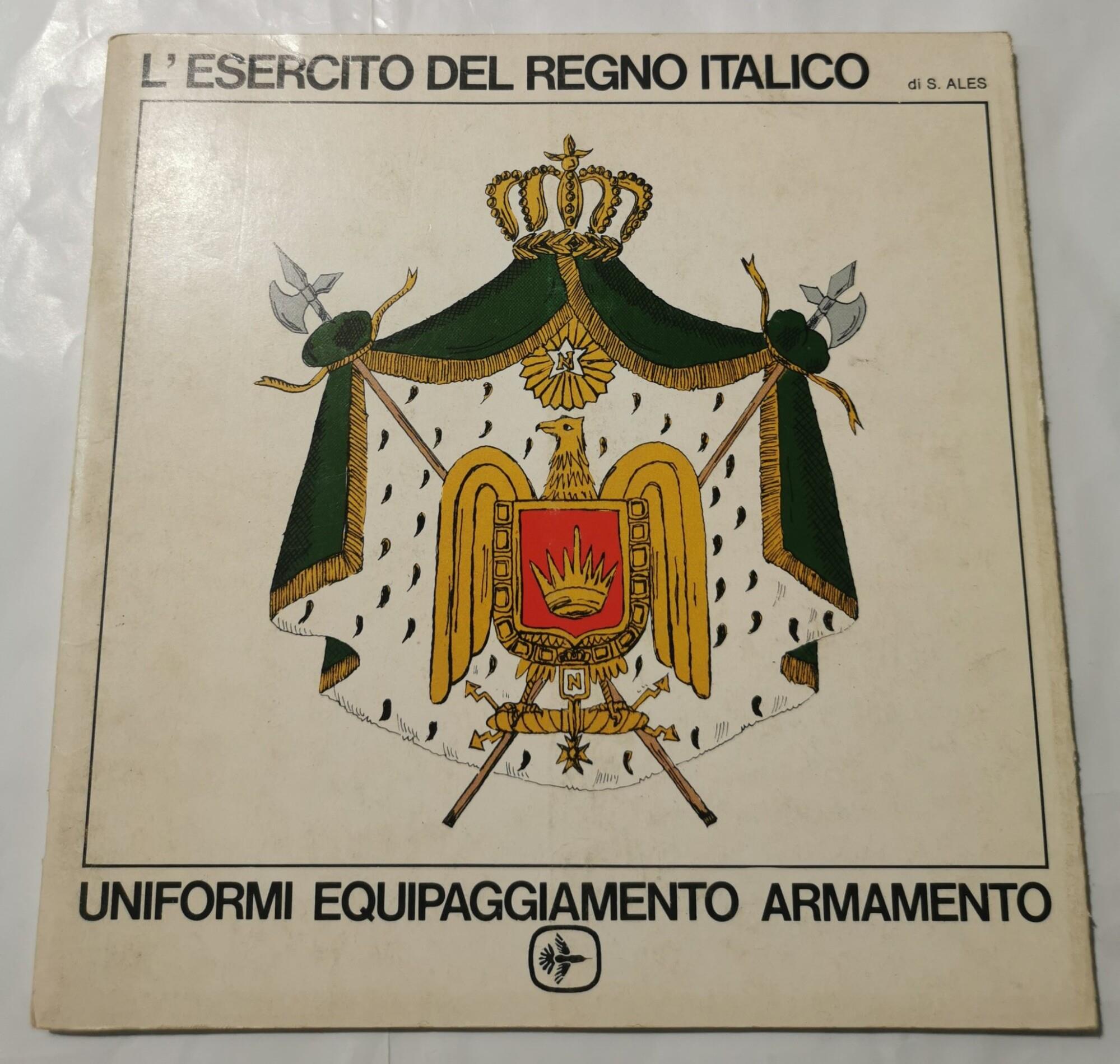 L' Esercito del Regno Italico - Uniformi, equipaggiamento, armamento