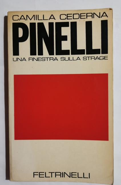 Pinelli - Una finestra sulla strage - Camilla Cederna - copertina