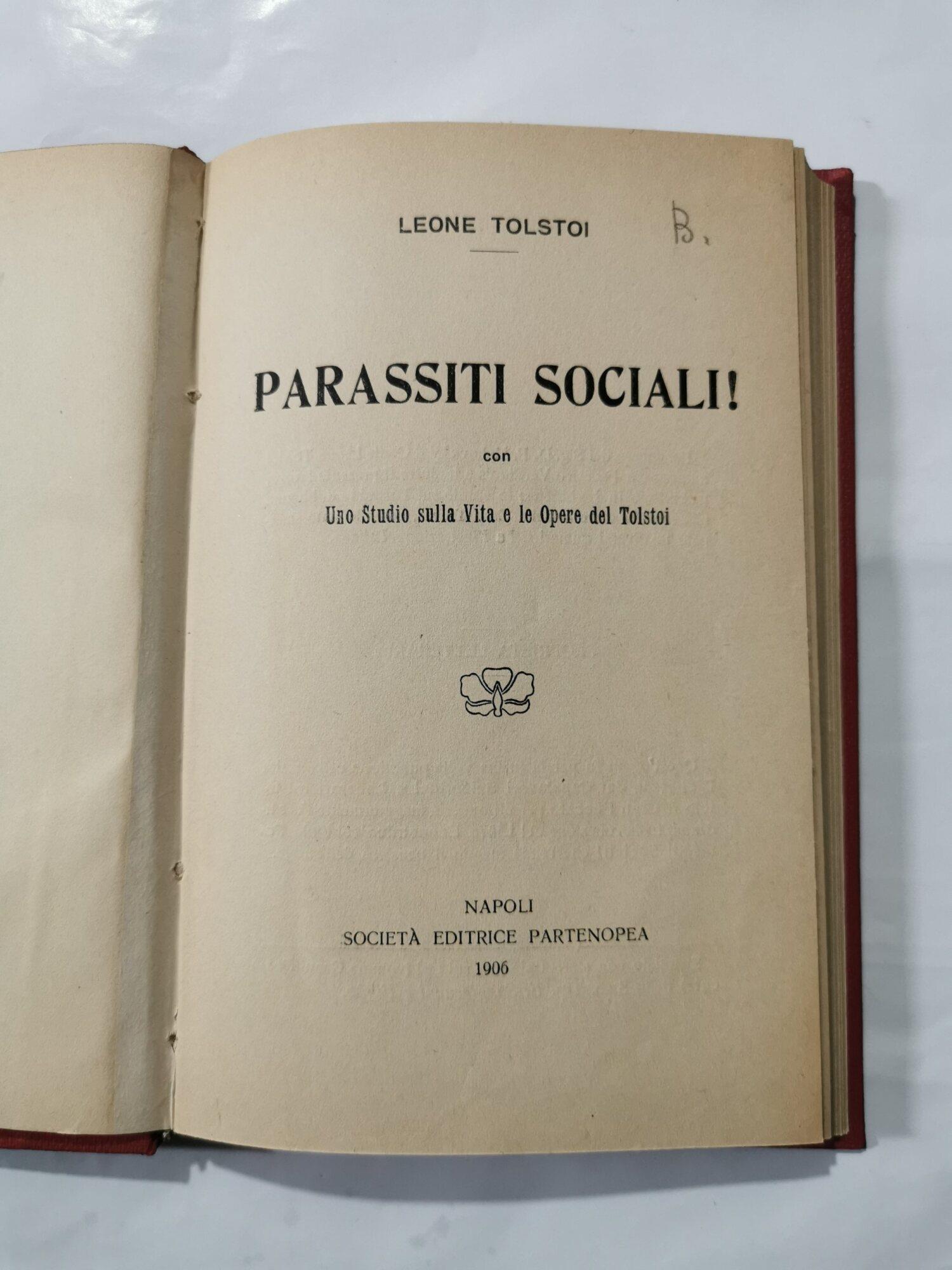 Parassiti sociali! con uno studio sulla vita e le opere del Tolstoi