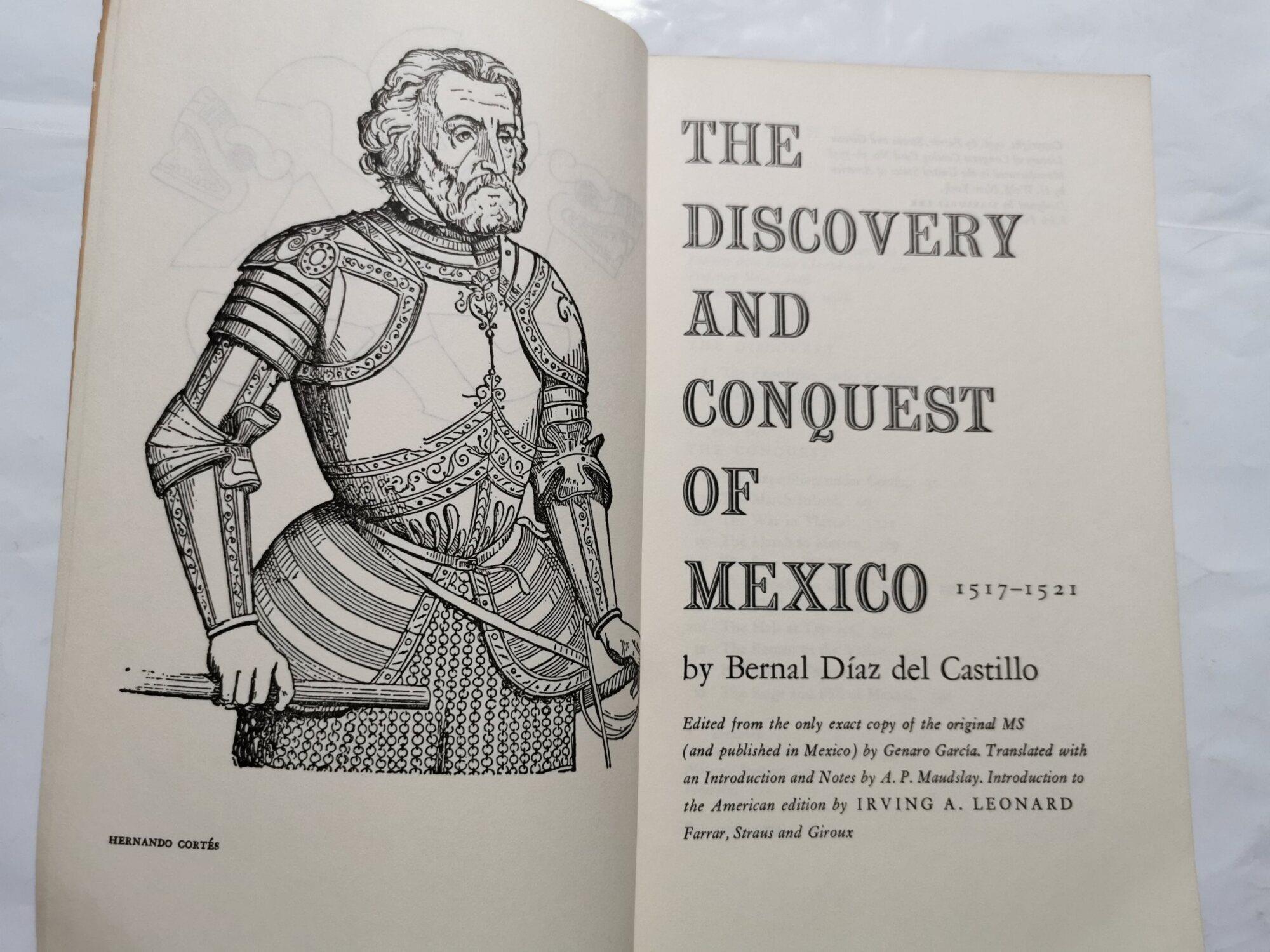 The discover and conquest of Mexico 1517 - 1521
