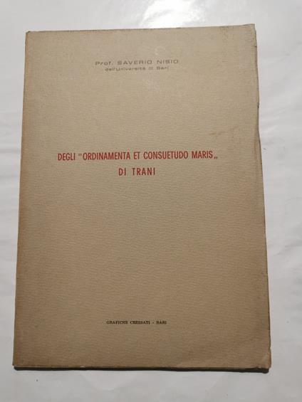 Degli " Ordinamenta et Consuetudo Maris " di Trani - Saverio Nisio - copertina