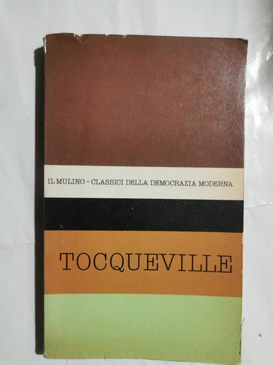 Antologia degli scritti politici di Alexis de Tocqueville - Vittorio De Caprariis - copertina