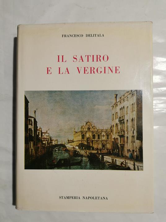 Il satiro e la vergine ed altri racconti - Francesco Delitala - copertina