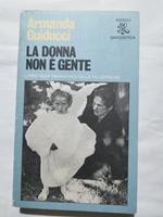 La donna non è gente - L'esistenza emarginata delle più oppresse