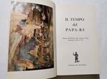 Il tempo del Papa Re - Diario del Principe Don Agostino Chigi dall'anno 1830 al 1855