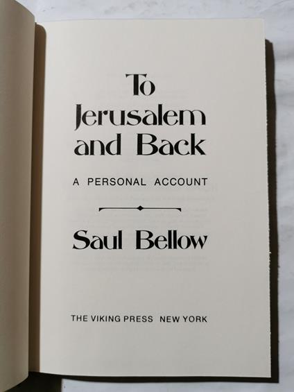 To Jerusalem and back - a personal account - Saul Bellow - copertina
