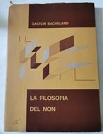 La filosofia del Non - Saggio di una filosofia del nuovo spirito scientifico
