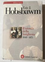 Il trionfo della borghesia 1848 - 1875