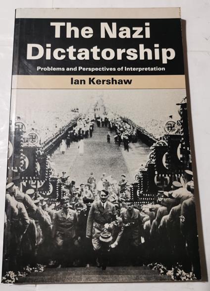 The Nazi Dictatorship - Problems and perspectives of interpretation - copertina
