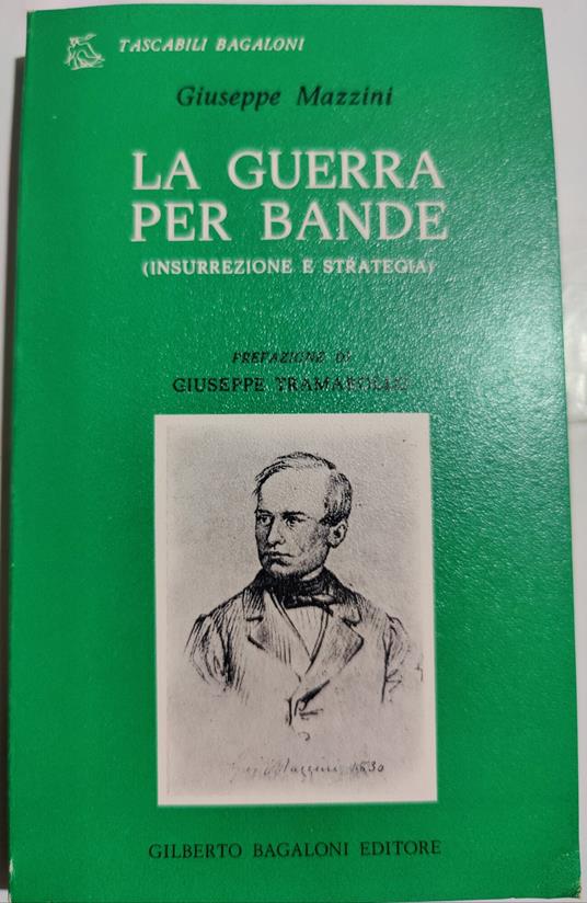 La guerra per bande ( insurrezione e strategia ) - Giuseppe Mazzini - copertina
