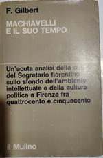 Machiavelli e il suo tempo e la vita culturale del suo tempo