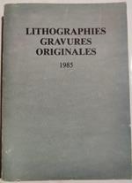 Lithographies, gravures originales 1985