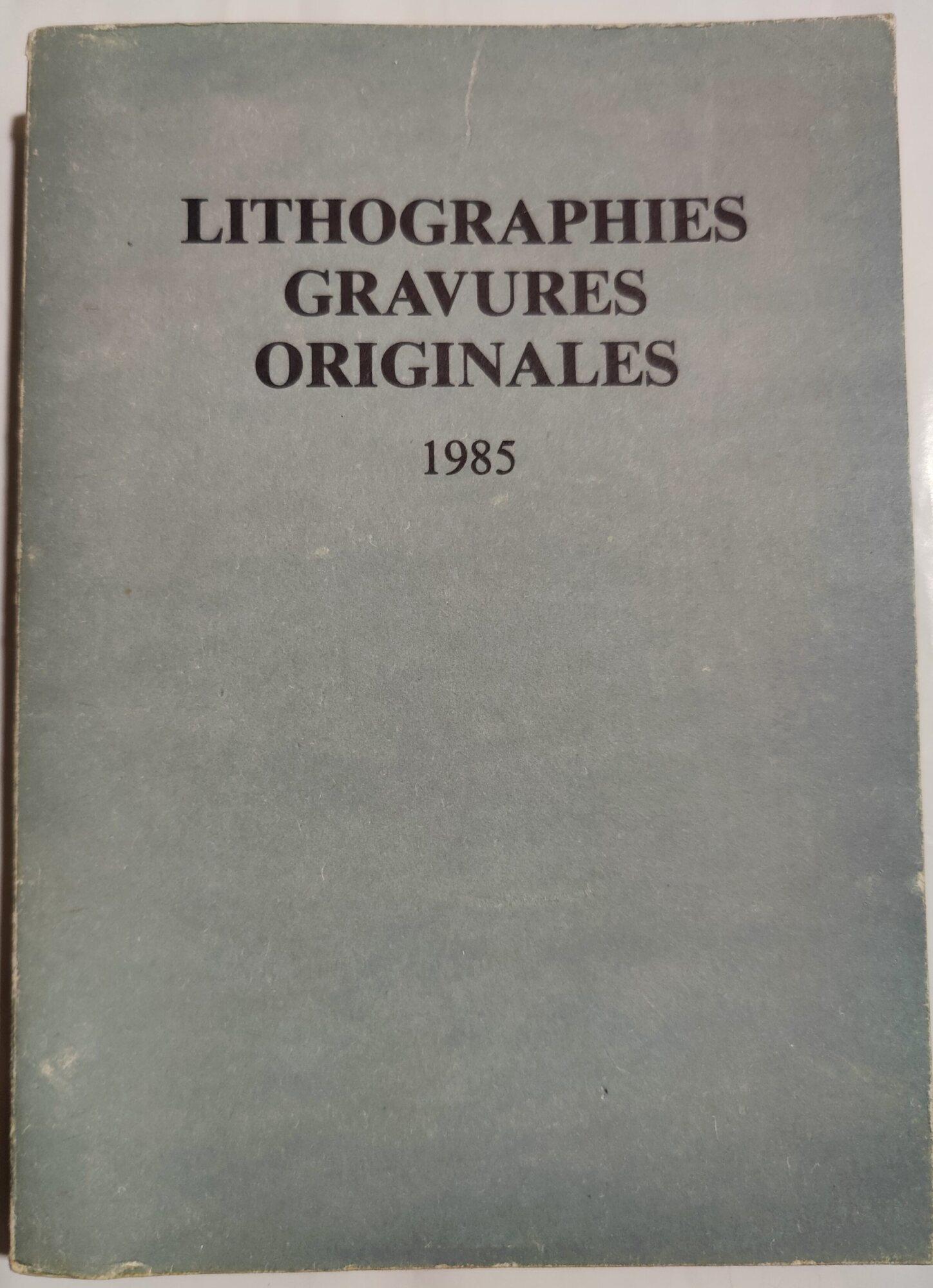 Lithographies, gravures originales 1985