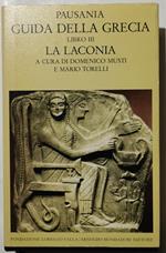 Guida della Grecia libro III - La Laconia