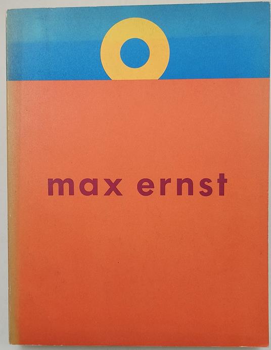 Max Ernst: a retrospective - copertina