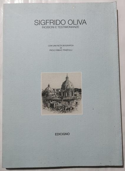 Sigfrido Oliva - Incisioni e testimonianze - copertina