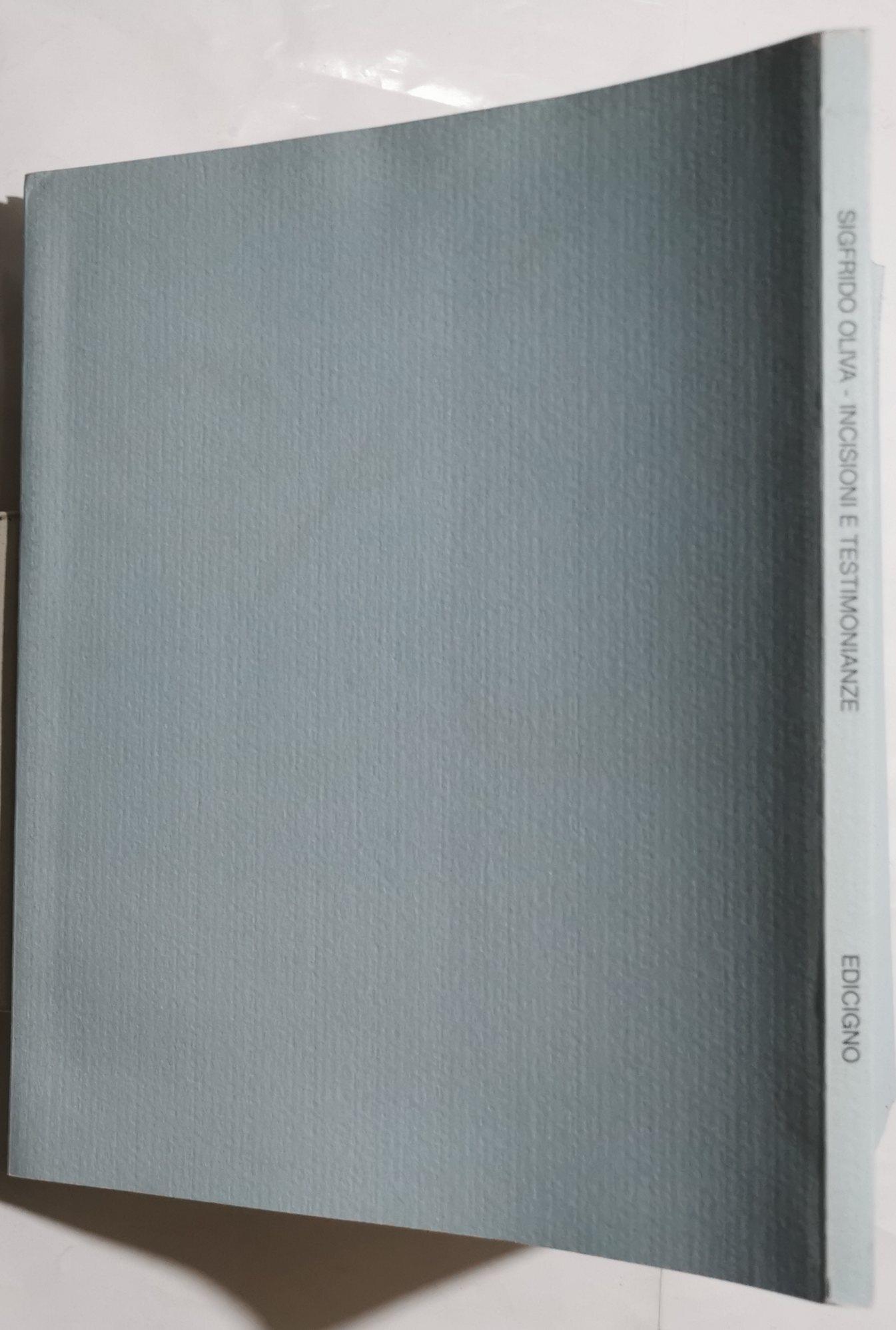 Sigfrido Oliva - Incisioni e testimonianze