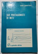 Sui protagonisti di miti