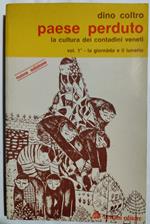 Paese perduto: La cultura dei contadini veneti .- Vol. ì - La giornada e il lunario