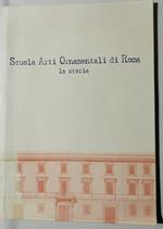 Scuola Arti Ornamentali di Roma - La storia