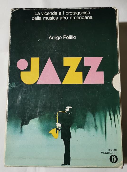 Jazz - La vicenda e i protagonisti della musica afro- americana 2 Voll - Arrigo Polillo - copertina
