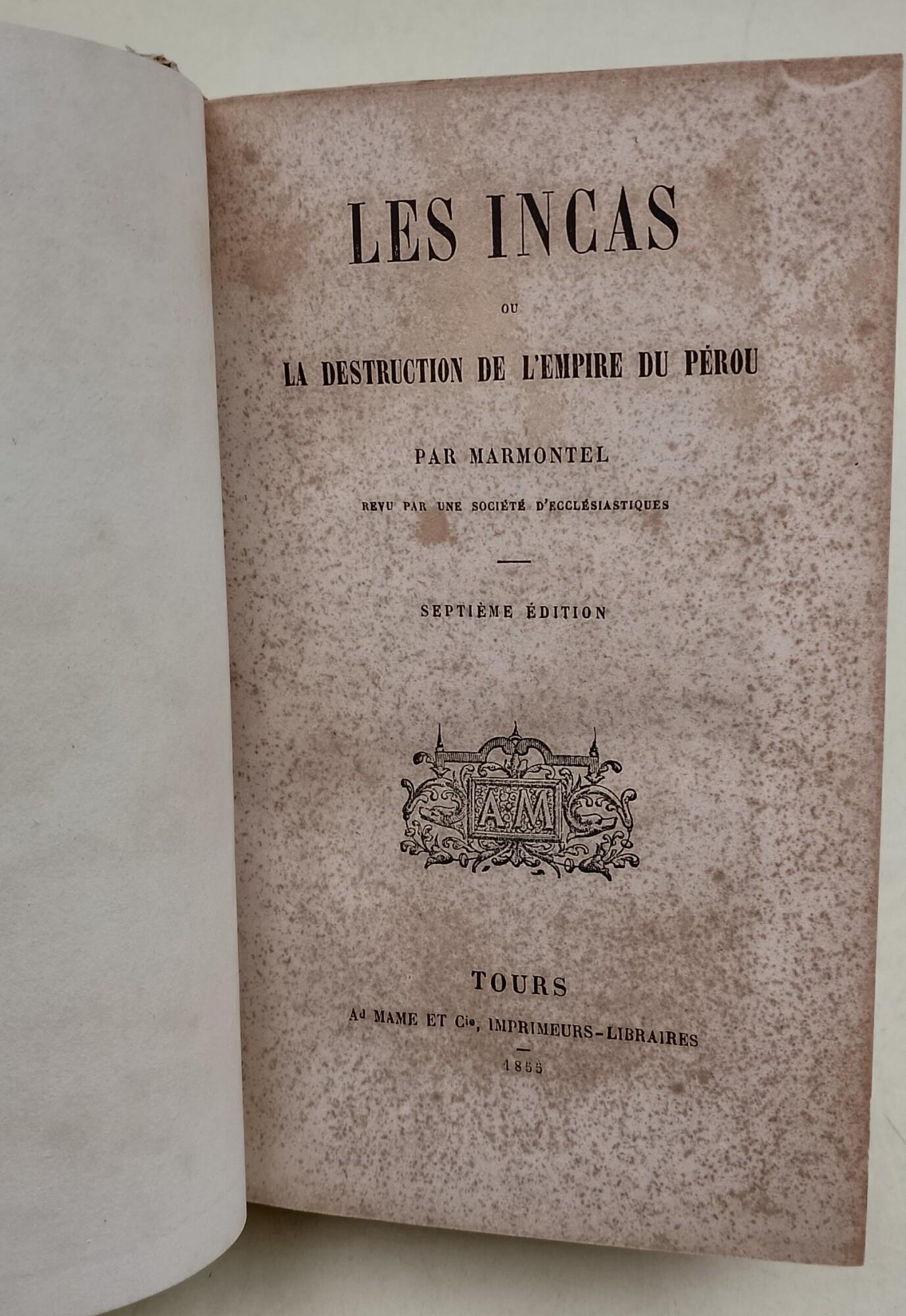 Les Incas-La destruction de l'empire du Perou