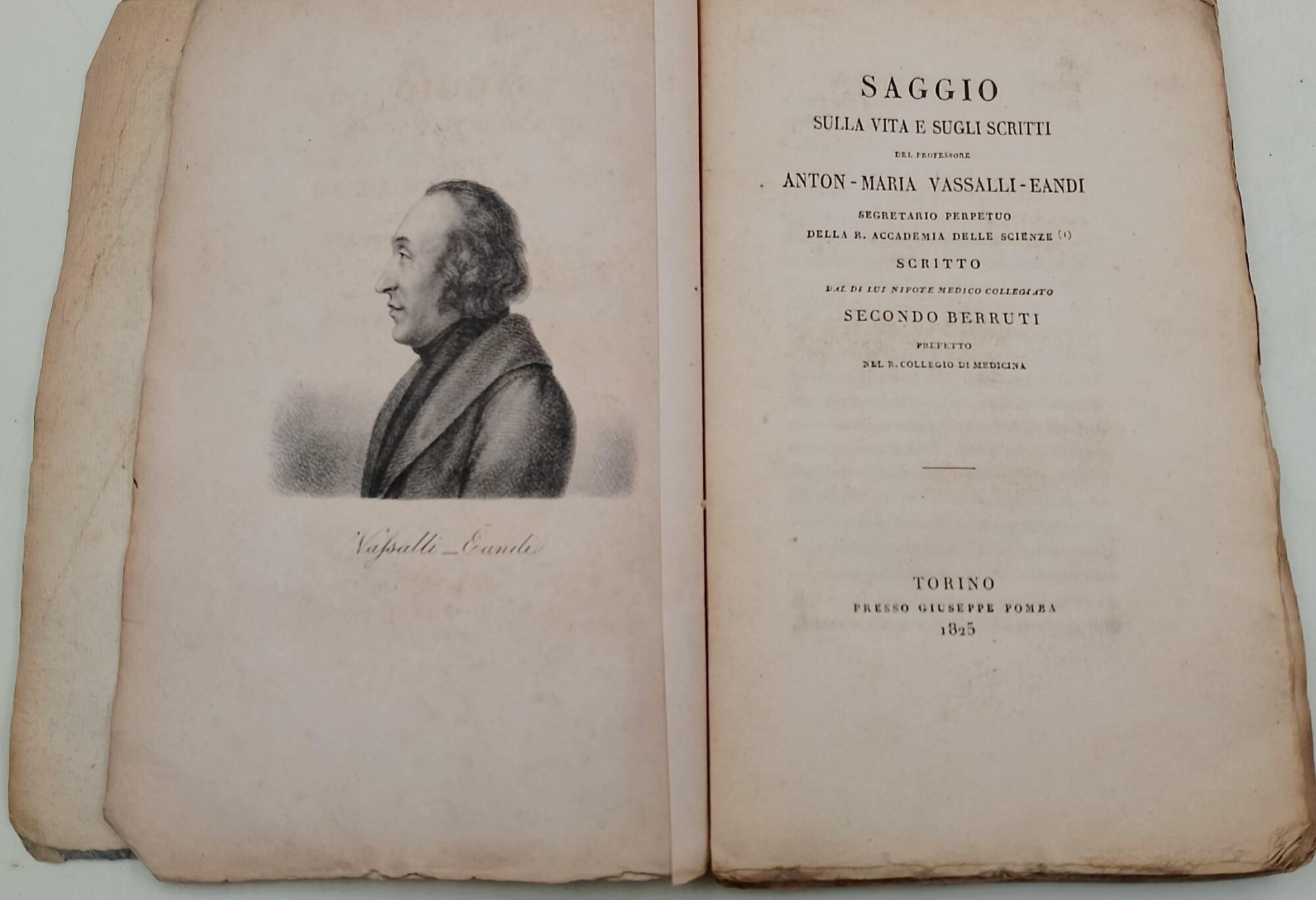 Saggio sulla vita e sugli scritti del professore Anton-Maria Vassalli-Eandi segretario perpetuo della R.Accademia delle Scienze