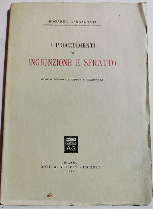 I procedimenti di Ingiunzione e Sfratto - Edoardo Garbagnati - copertina